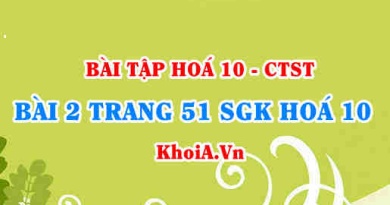 Bài 2 trang 51 SGK Hoá 10 Chân trời sáng tạo